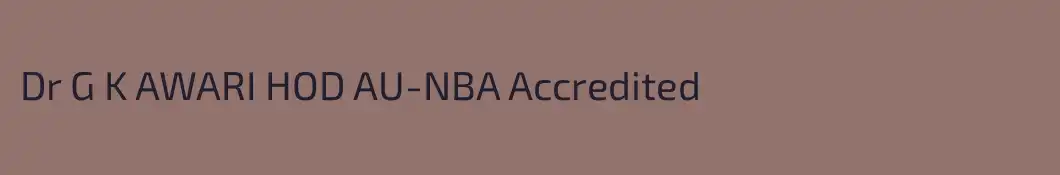 Dr G K AWARI HOD AU-NBA Accredited